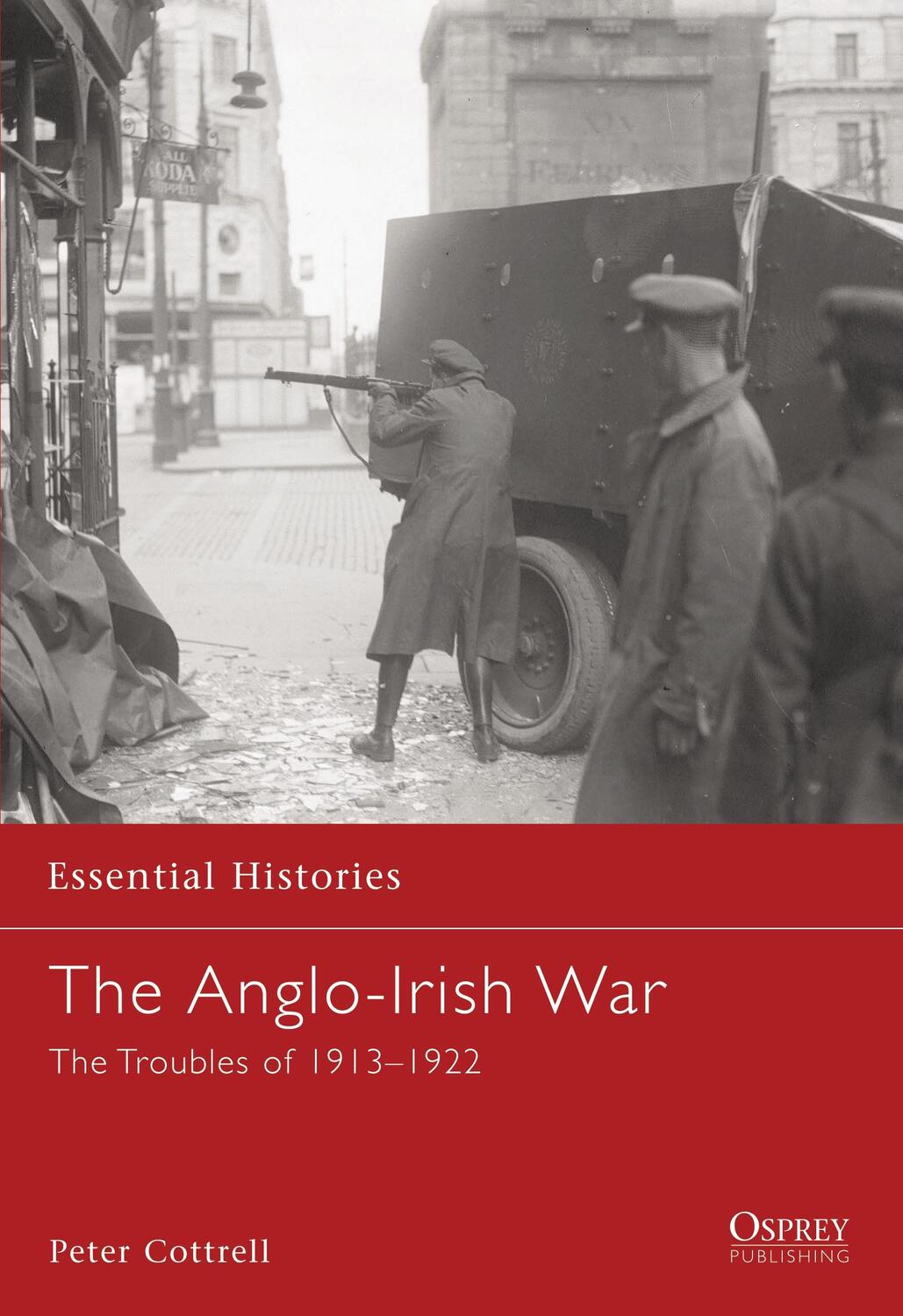 Cover: 9781846030239 | The Anglo-Irish War | The Troubles of 1913-1922 | Peter Cottrell