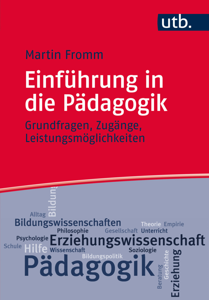 Einführung in die Pädagogik - Fromm, Martin