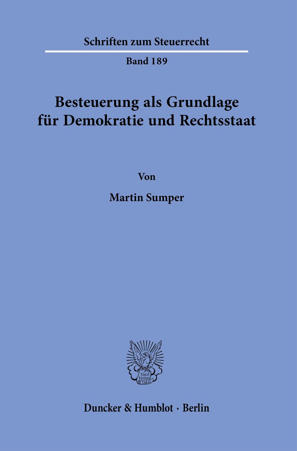 Cover: 9783428189519 | Besteuerung als Grundlage für Demokratie und Rechtsstaat. | Sumper