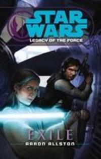 Cover: 9780099492054 | Star Wars: Legacy of the Force IV - Exile | Aaron Allston | Buch