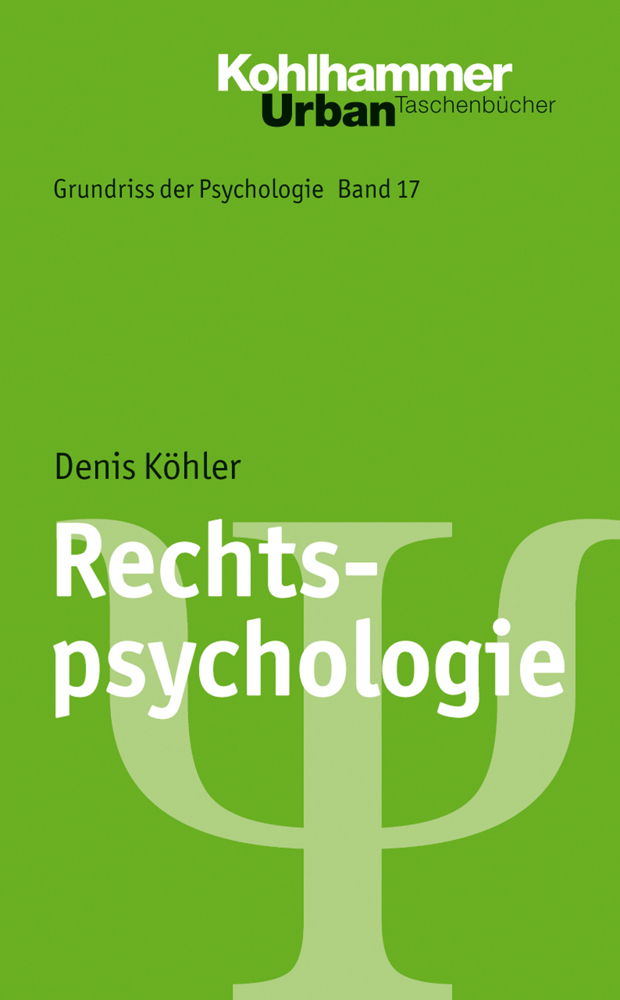 Cover: 9783170216228 | Rechtspsychologie | Denis Köhler | Taschenbuch | 266 S. | Deutsch