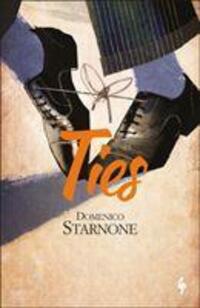 Cover: 9781787702646 | Ties | Domenico Starnone | Taschenbuch | Englisch | 2020