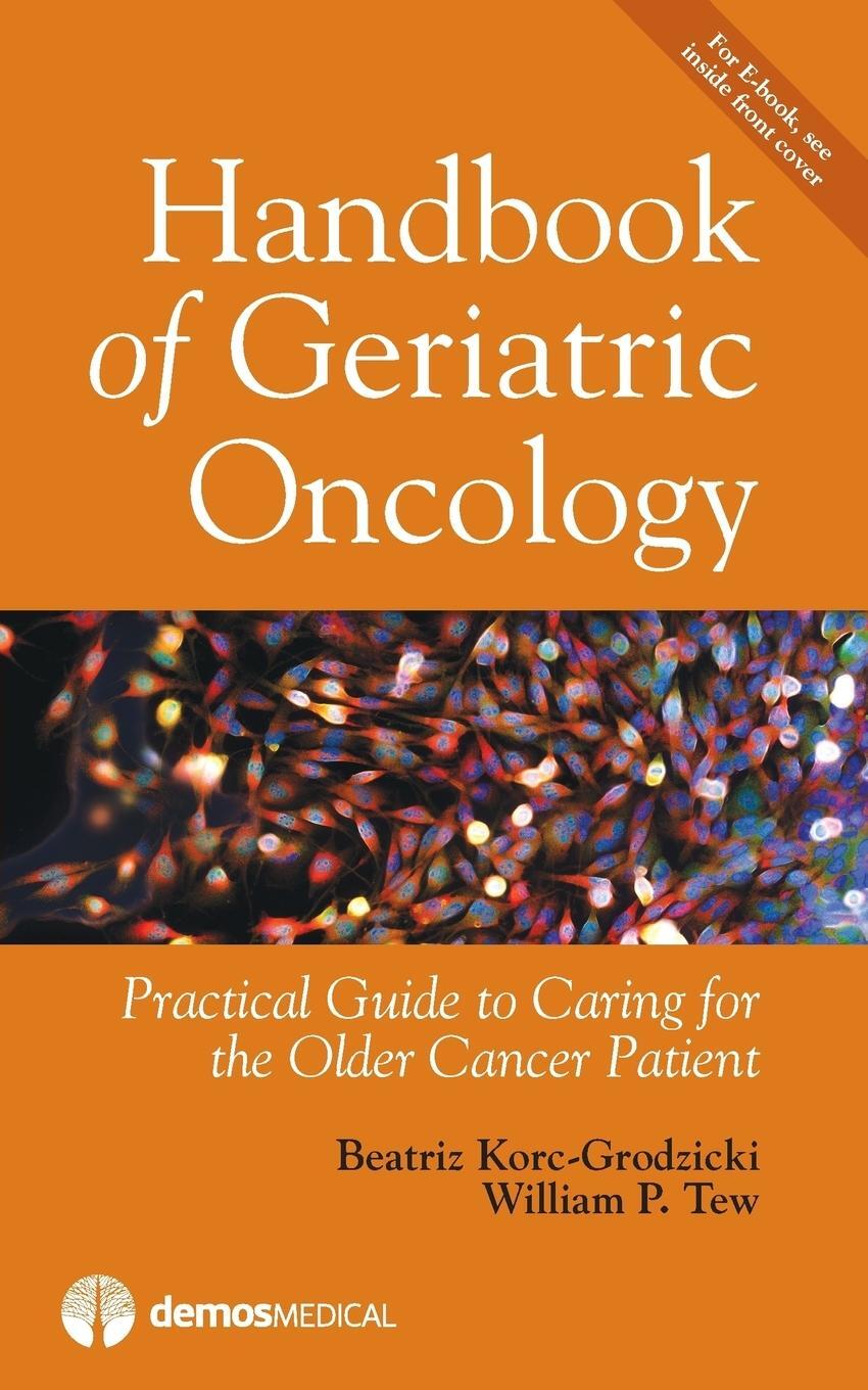 Cover: 9781620701041 | Handbook of Geriatric Oncology | Beatriz Korc-Grodzicki | Taschenbuch