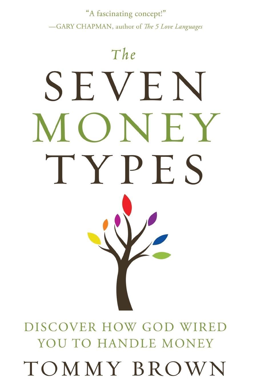 Cover: 9780310335443 | The Seven Money Types | Discover How God Wired You To Handle Money