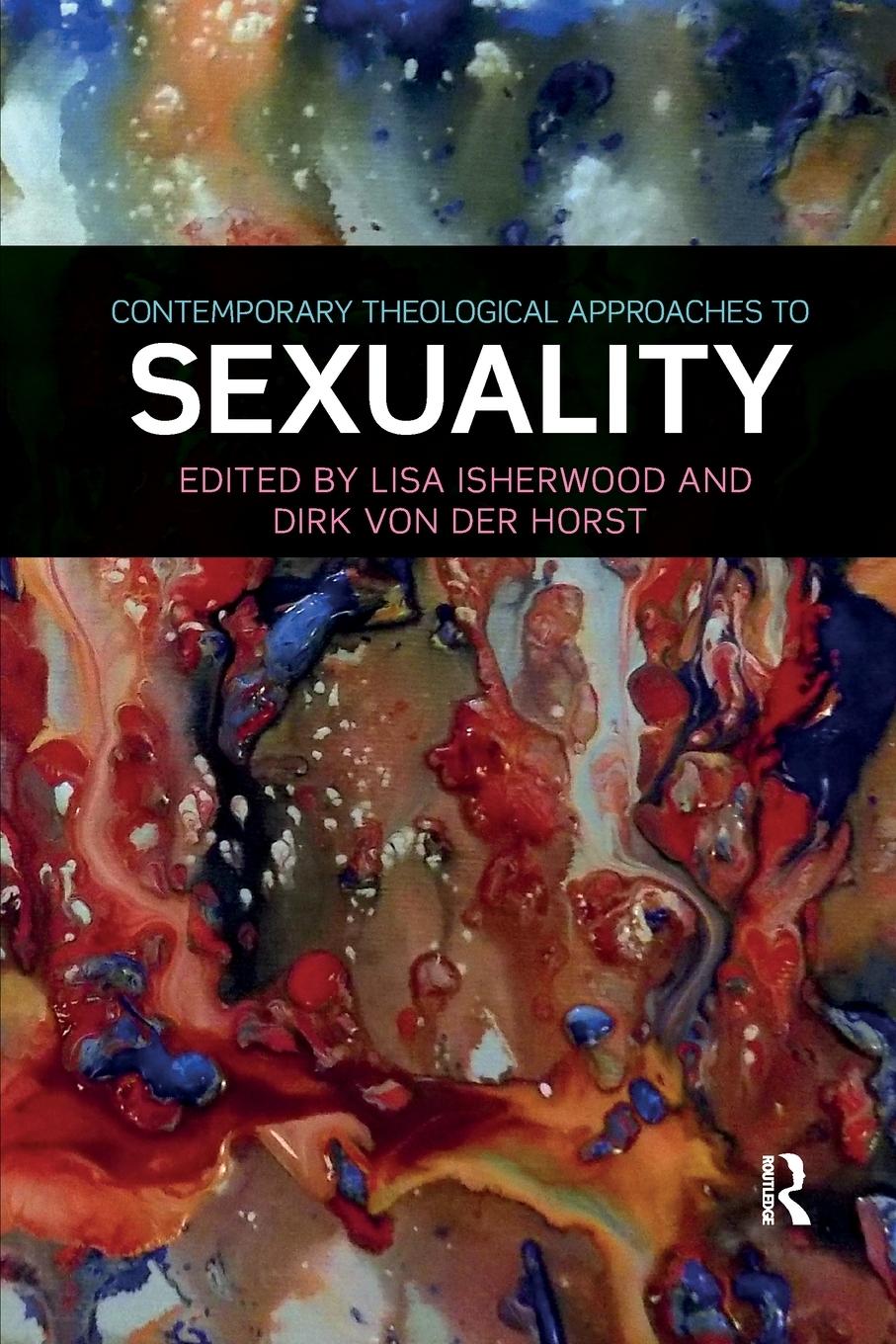 Cover: 9780367594718 | Contemporary Theological Approaches to Sexuality | Isherwood (u. a.)