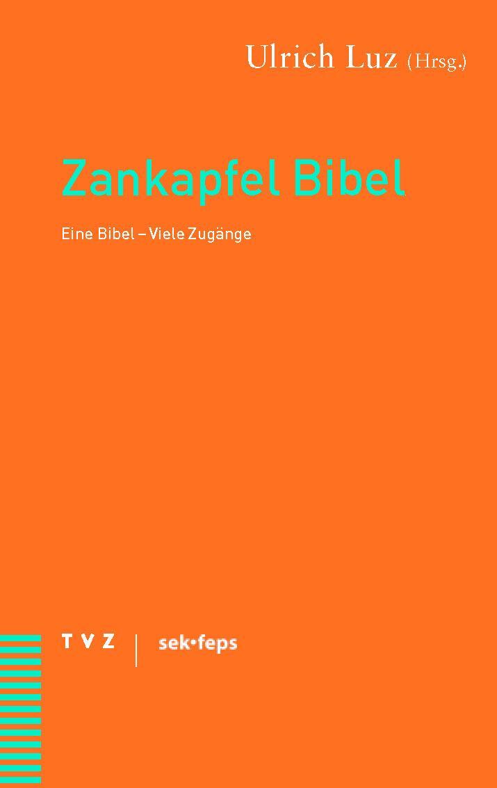 Cover: 9783290108748 | Zankapfel Bibel | Ulrich Luz | Taschenbuch | Deutsch | 2007