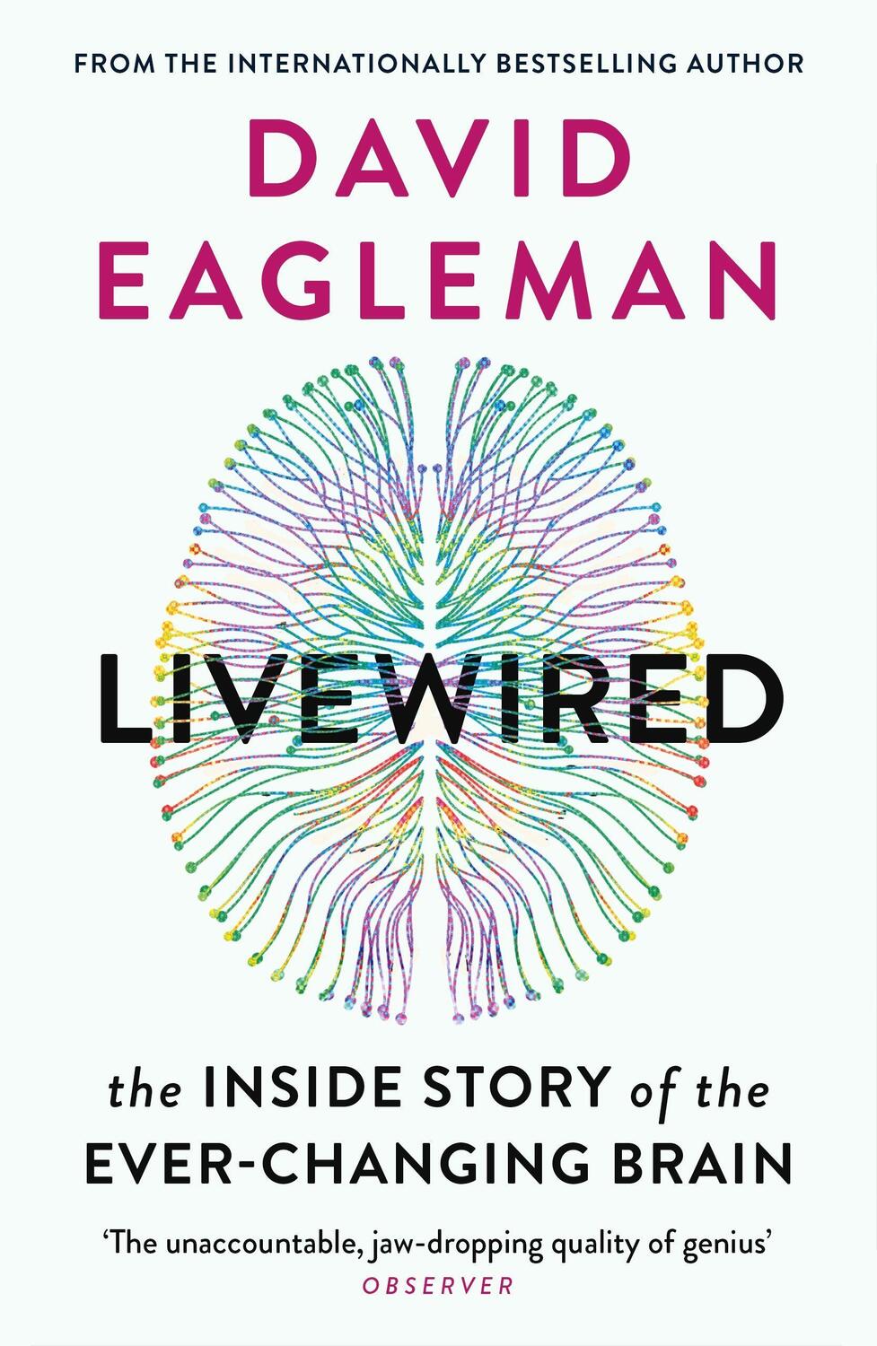 Cover: 9781838851002 | Livewired | The Inside Story of the Ever-Changing Brain | Eagleman