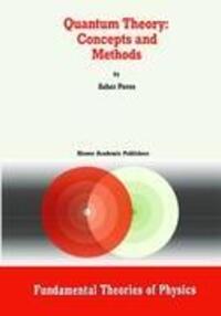Cover: 9780792336327 | Quantum Theory: Concepts and Methods | A. Peres | Taschenbuch | XIV