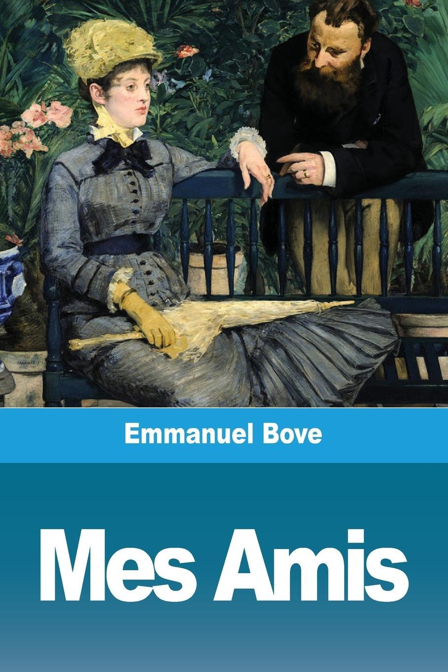 Cover: 9783967873238 | Mes Amis | Emmanuel Bove | Taschenbuch | Paperback | Französisch