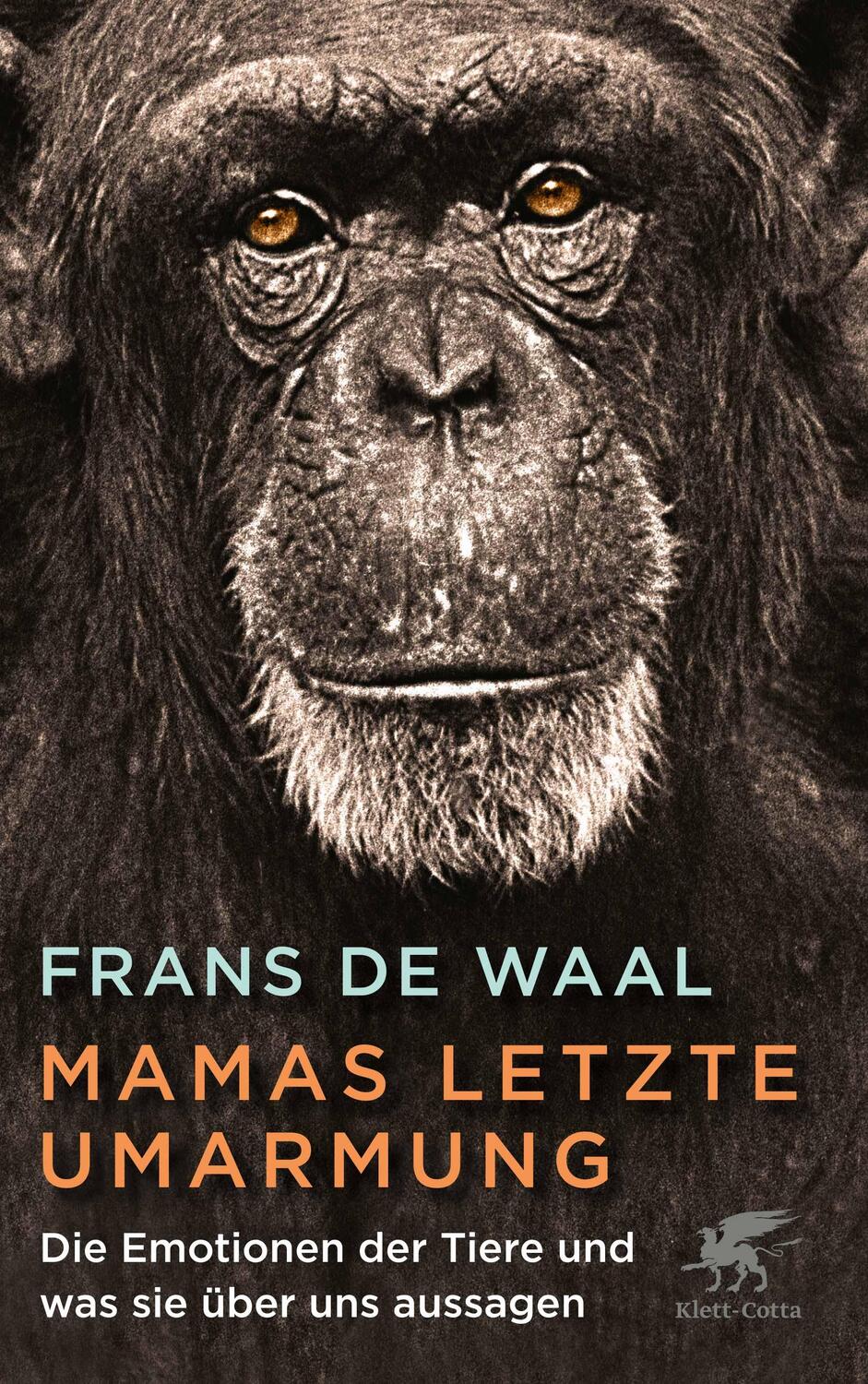 Cover: 9783608964646 | Mamas letzte Umarmung | Frans De Waal | Buch | Deutsch | 2020