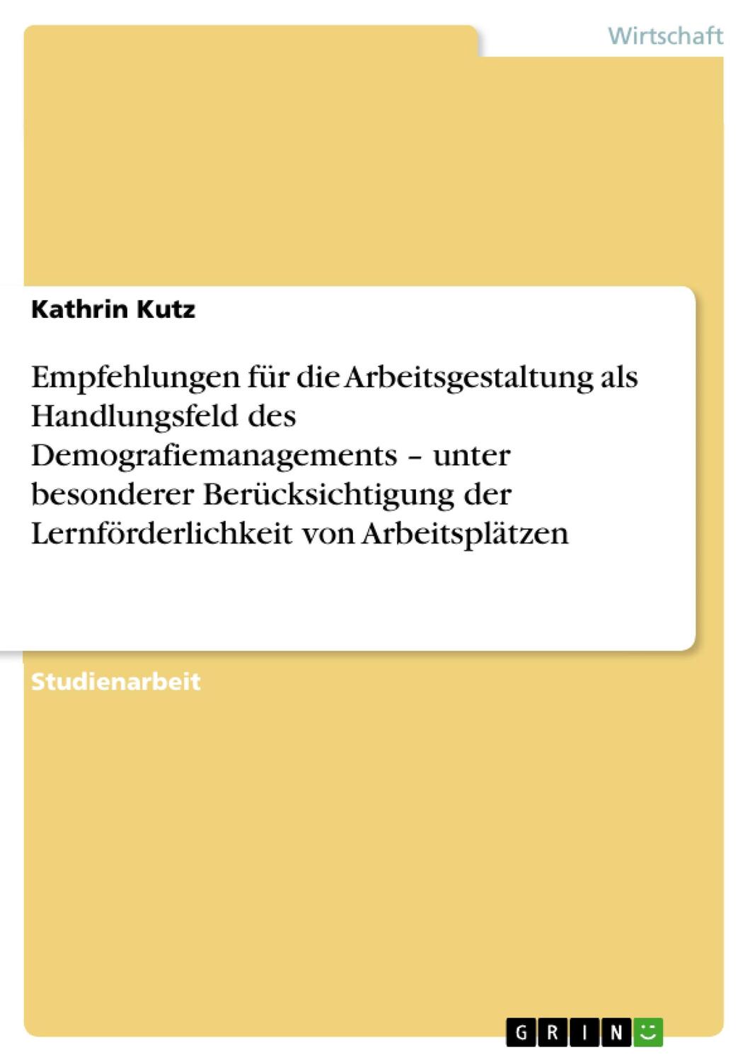 Cover: 9783640553648 | Empfehlungen für die Arbeitsgestaltung als Handlungsfeld des...