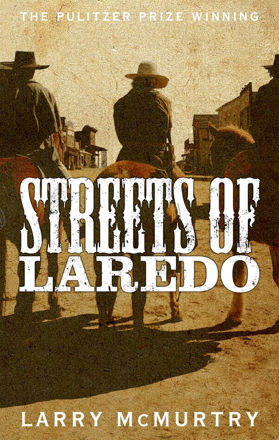 Cover: 9781447274681 | Streets of Laredo | Larry McMurtry | Taschenbuch | Lonesome Dove