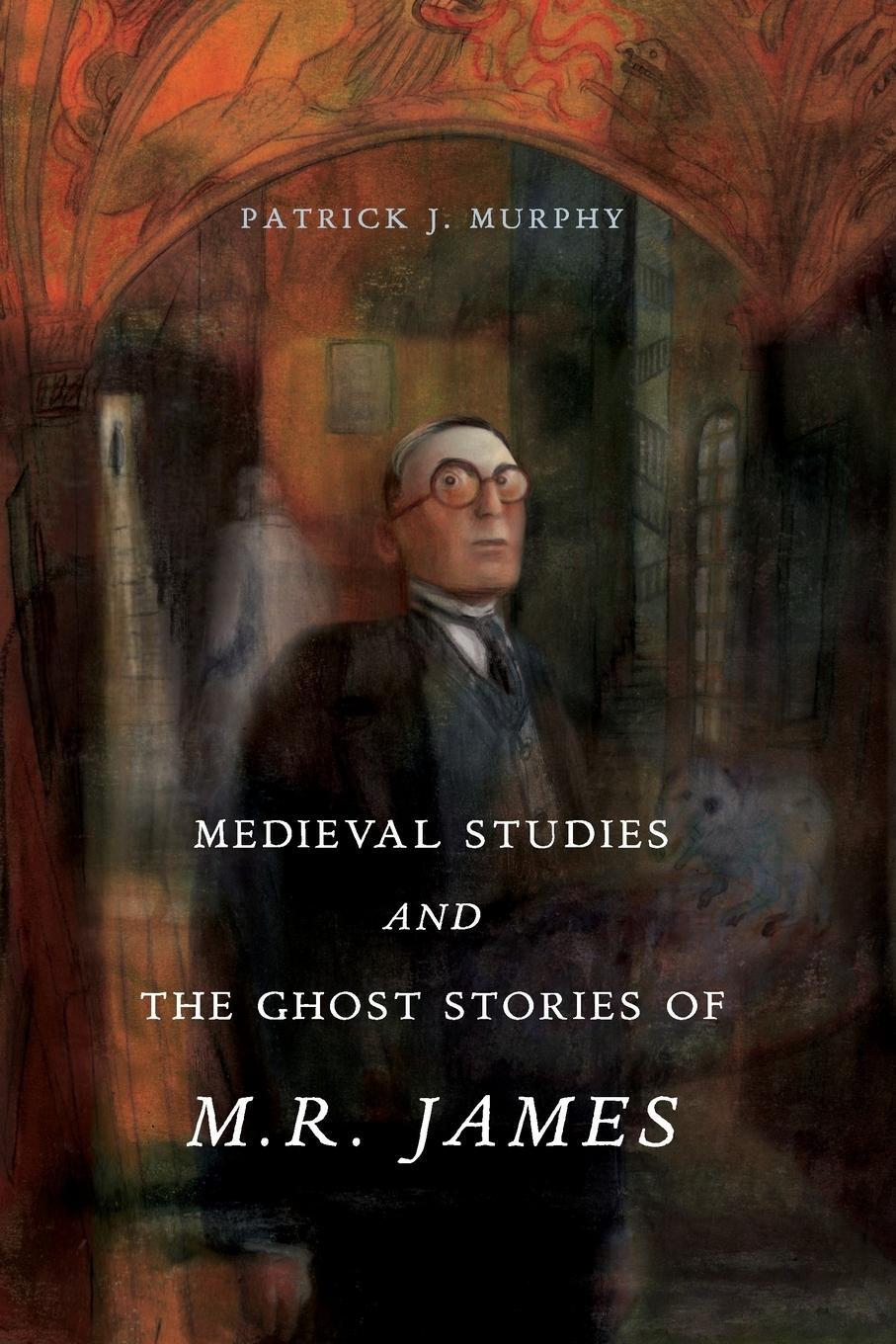 Cover: 9780271077727 | Medieval Studies and the Ghost Stories of M. R. James | Murphy | Buch
