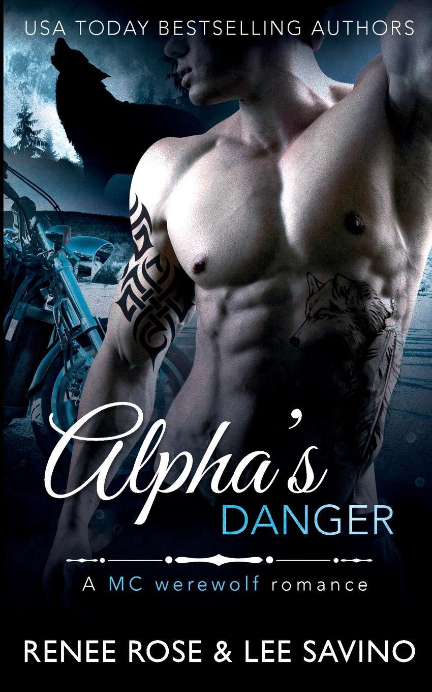 Cover: 9781636930459 | Alpha's Danger | An MC Werewolf Romance | Lee Savino | Taschenbuch