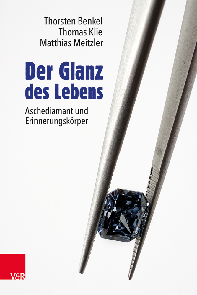 Cover: 9783525616307 | Der Glanz des Lebens | Aschediamant und Erinnerungskörper | Buch
