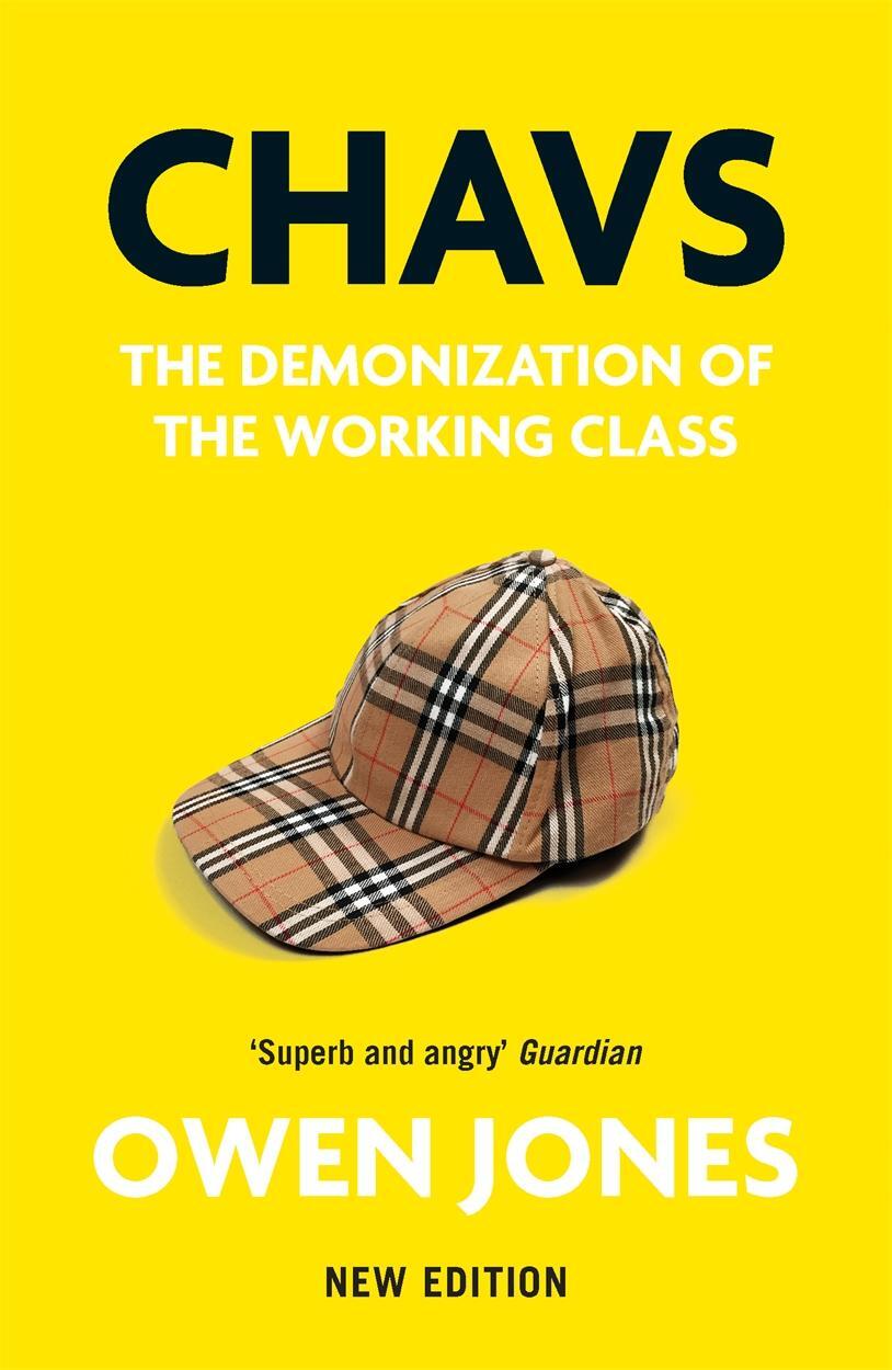 Cover: 9781839760921 | Chavs | The Demonization of the Working Class | Owen Jones | Buch
