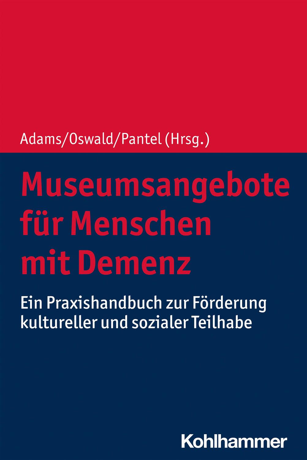 Cover: 9783170330443 | Museumsangebote für Menschen mit Demenz | Ann-Katrin Adams (u. a.)
