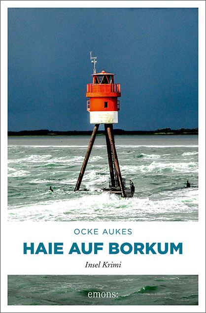 Cover: 9783740814953 | Haie auf Borkum | Insel Krimi | Ocke Aukes | Taschenbuch | Insel Krimi