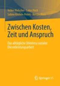 Cover: 9783658013776 | Zwischen Kosten, Zeit und Anspruch | Volker Hielscher (u. a.) | Buch