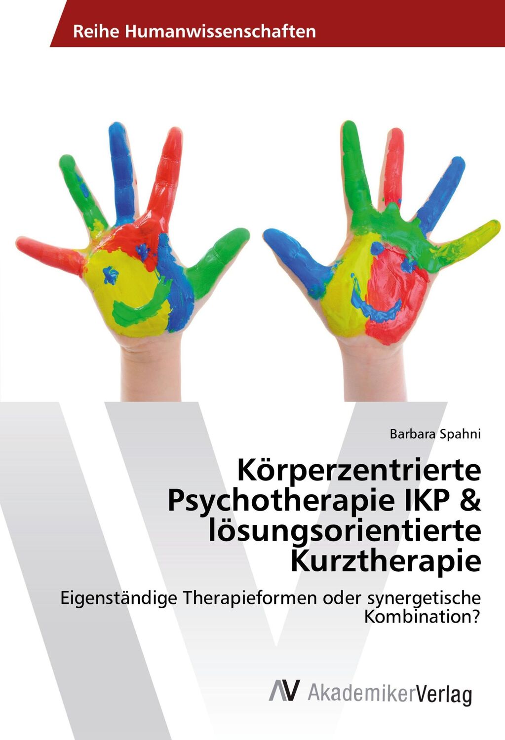 Cover: 9783330514027 | Körperzentrierte Psychotherapie IKP &amp; lösungsorientierte Kurztherapie