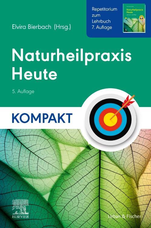Cover: 9783437550355 | Naturheilpraxis Heute Kompakt - Repetitorium zum Lehrbuch 7. Auflage