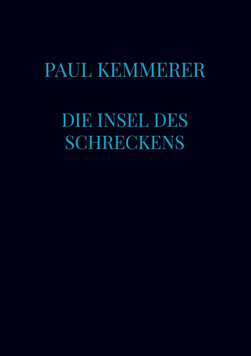 Cover: 9789403613468 | Die Insel des Schreckens | Paul Kemmerer | Taschenbuch | Paperback