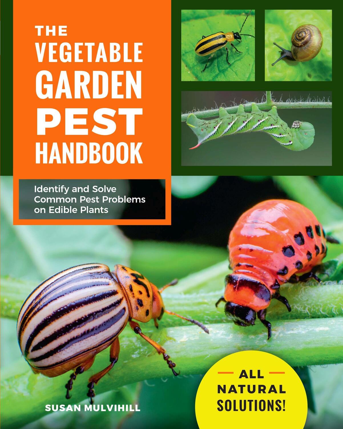 Cover: 9780760370063 | The Vegetable Garden Pest Handbook | Susan Mulvihill | Taschenbuch
