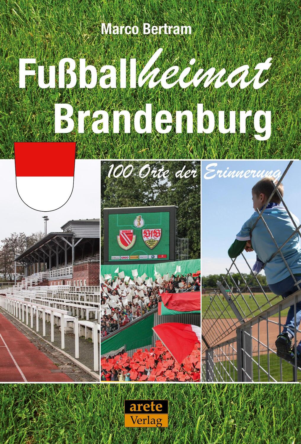 Cover: 9783964230324 | Fußballheimat Brandenburg | 100 Orte der Erinnerung. Ein Reiseführer