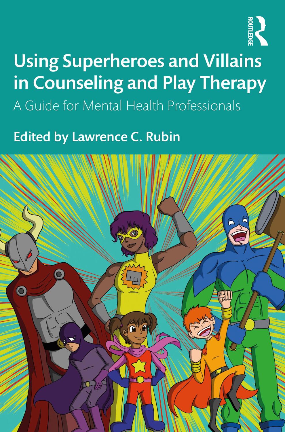 Cover: 9781138613270 | Using Superheroes and Villains in Counseling and Play Therapy | Buch