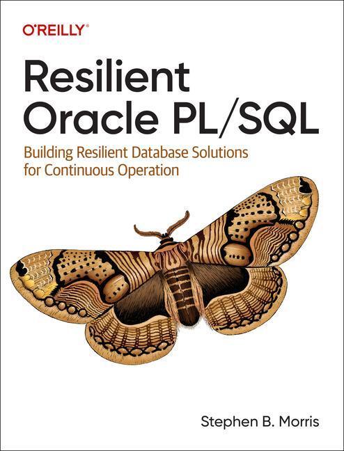 Cover: 9781098134112 | Resilient Oracle PL/SQL | Stephen Morris | Taschenbuch | Englisch