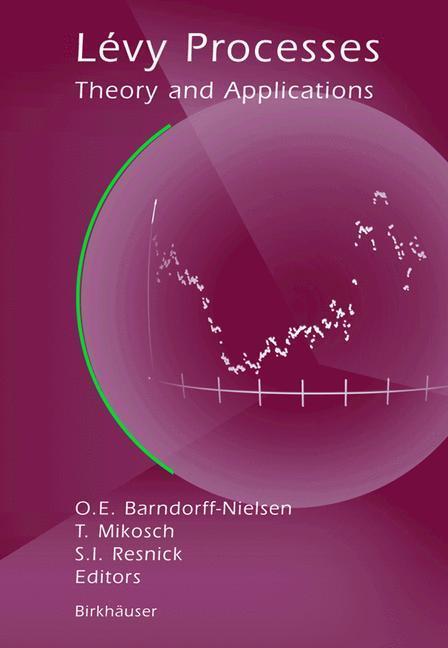 Cover: 9780817641672 | Lévy Processes | Theory and Applications | Barndorff-Nielsen (u. a.)