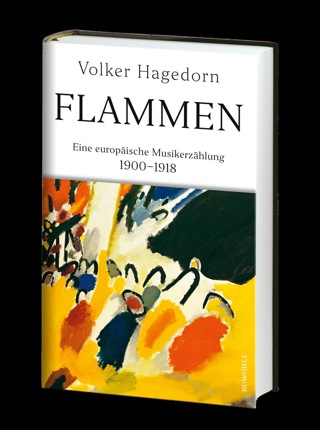 Bild: 9783498002015 | Flammen | Eine europäische Musikerzählung 1900 - 1918 | Hagedorn