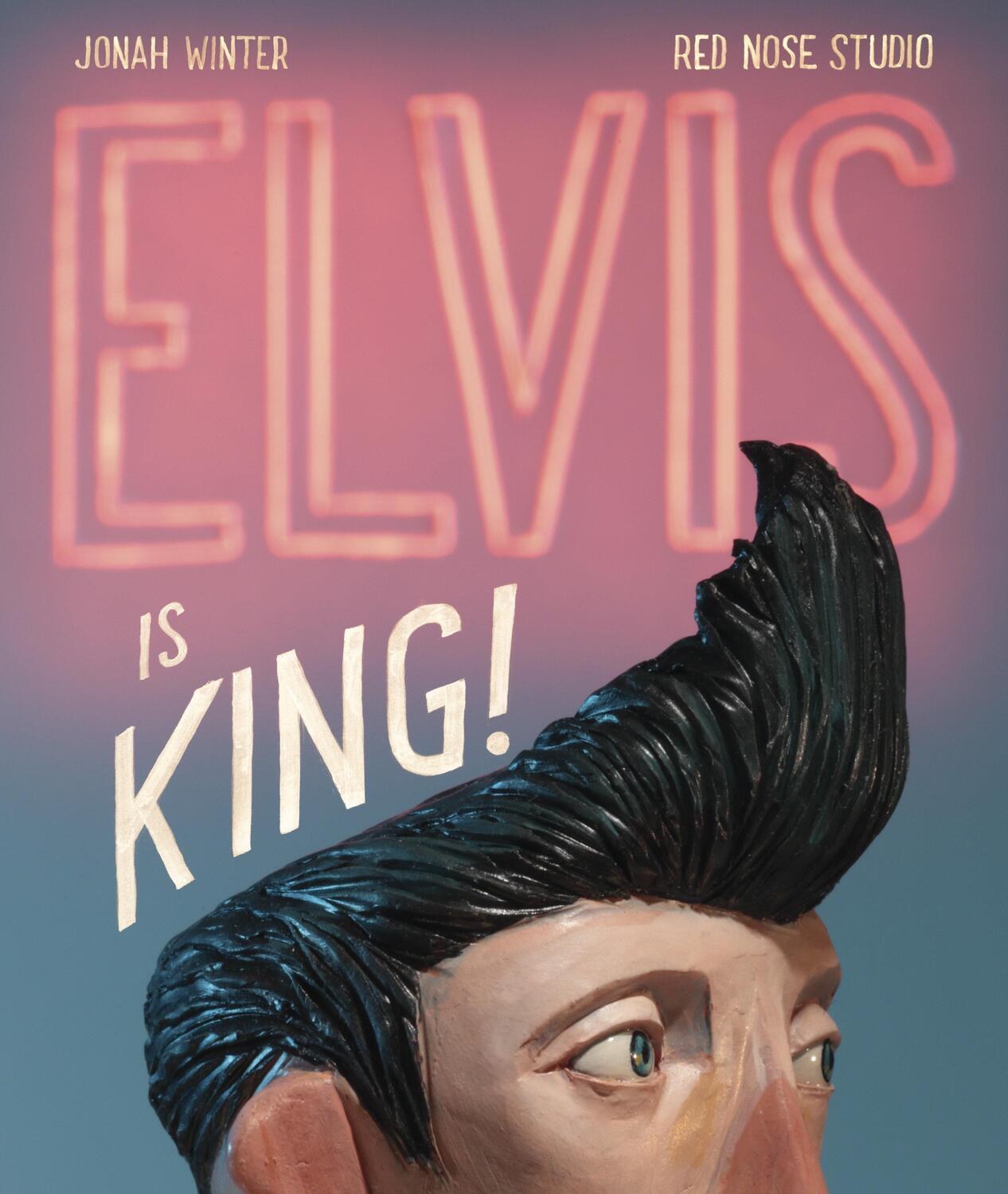 Cover: 9780399554704 | Elvis Is King! | Jonah Winter | Buch | Englisch | 2019