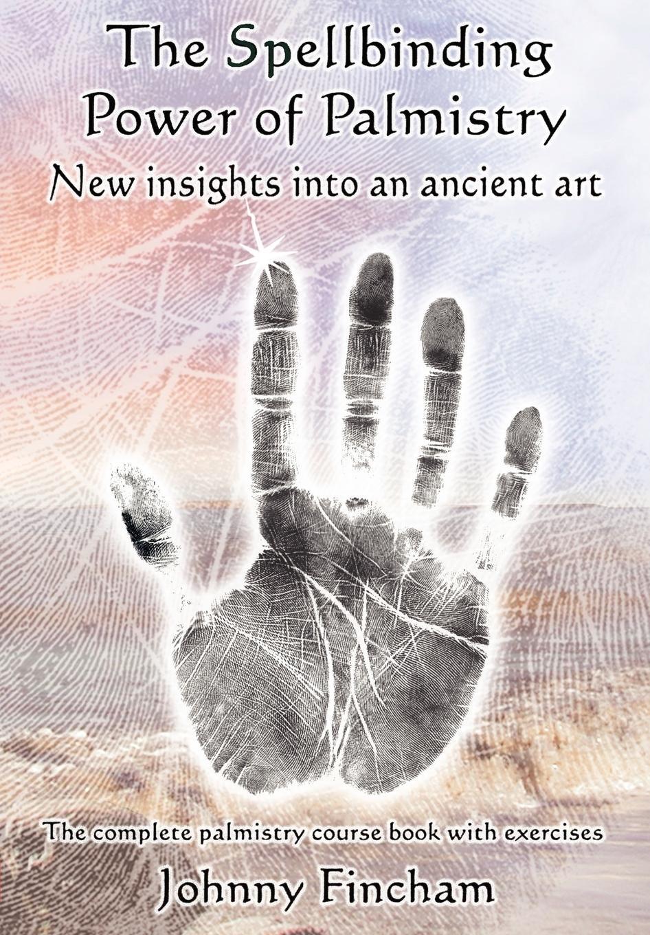 Cover: 9780954723057 | The Spellbinding Power of Palmistry | Johnny Fincham | Taschenbuch