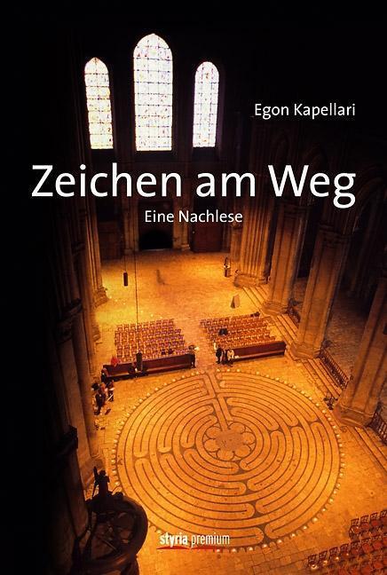 Cover: 9783222133787 | Zeichen am Weg | Eine Nachlese | Egon Kapellari | Buch | 304 S. | 2012