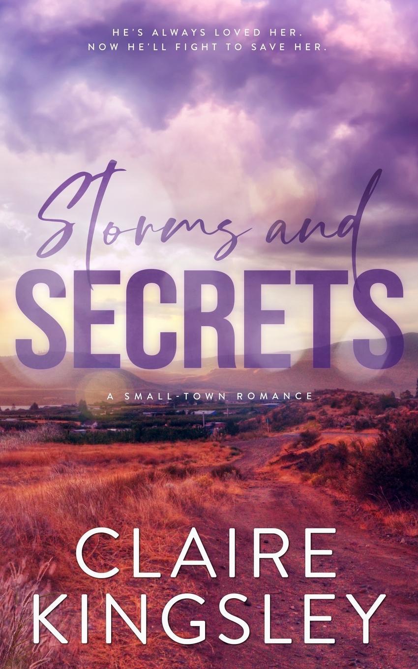 Cover: 9781959809142 | Storms and Secrets | A Small-Town Romance | Claire Kingsley | Buch