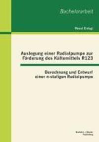 Cover: 9783955492472 | Auslegung einer Radialpumpe zur Förderung des Kältemittels R123:...