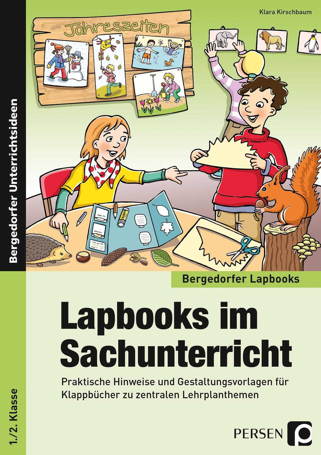 Cover: 9783403200635 | Lapbooks im Sachunterricht - 1./2. Klasse | Klara Kirschbaum | Deutsch