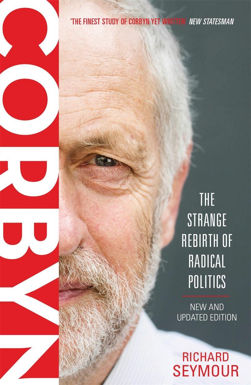 Cover: 9781786632999 | Corbyn | The Strange Rebirth of Radical Politics | Richard Seymour
