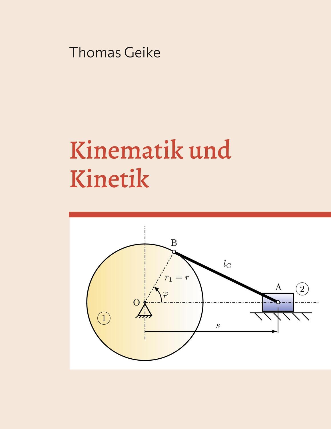 Cover: 9783757820220 | Kinematik und Kinetik | Thomas Geike | Taschenbuch | Paperback | 2023