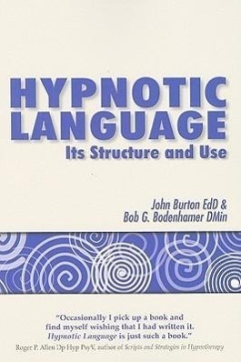 Cover: 9781845902858 | Hypnotic Language | Its Structure and Use | John Burton (u. a.) | Buch
