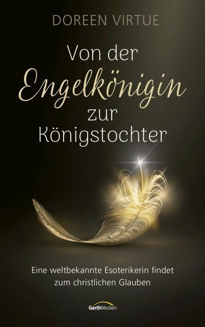 Cover: 9783957347374 | Von der Engelkönigin zur Königstochter | Doreen Virtue | Taschenbuch