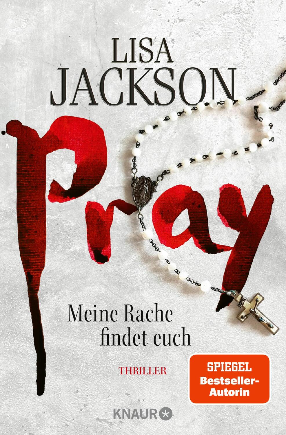 Cover: 9783426526538 | Pray - Meine Rache findet euch | Thriller SPIEGEL Bestseller-Autorin