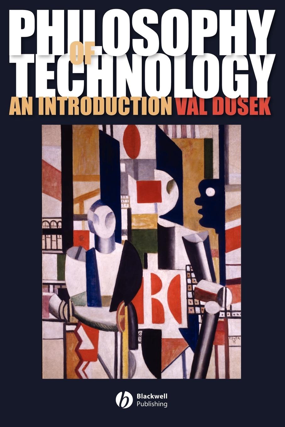 Cover: 9781405111638 | Philosophy of Technology | An Introduction | Val Dusek | Taschenbuch