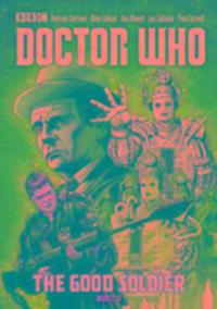 Cover: 9781846536595 | Doctor Who: The Good Soldier | Dan Abnett (u. a.) | Taschenbuch | 2015