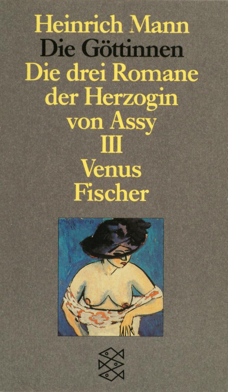 Cover: 9783596259274 | Die Göttinnen - Die drei Romane der Herzogin von Assy III | Mann