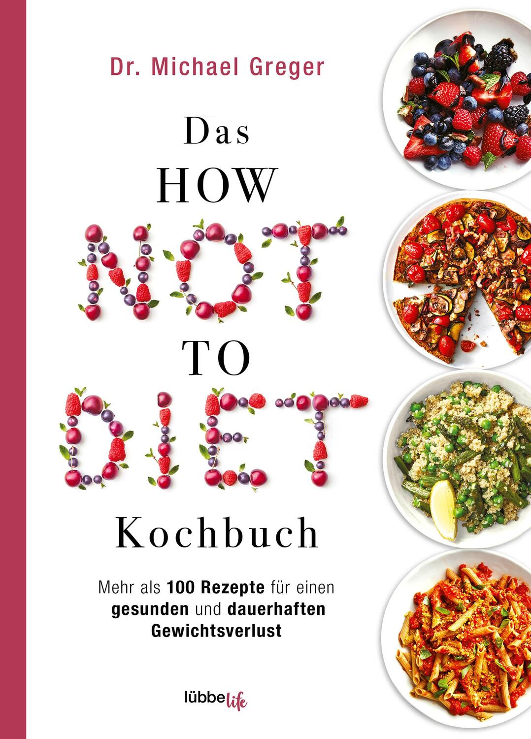 Cover: 9783431070347 | Das HOW NOT TO DIET Kochbuch | Michael Greger | Buch | 256 S. | 2021