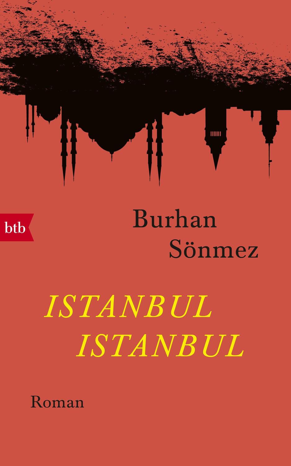 Cover: 9783442757008 | Istanbul Istanbul | Burhan Sönmez | Buch | Deutsch | 2017 | Btb