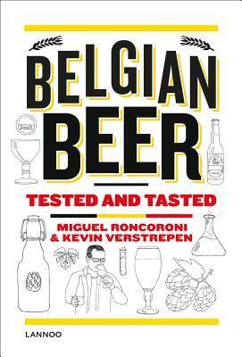 Cover: 9789401452892 | Belgian Beer | Tested and Tasted | Miguel Roncoroni (u. a.) | Buch