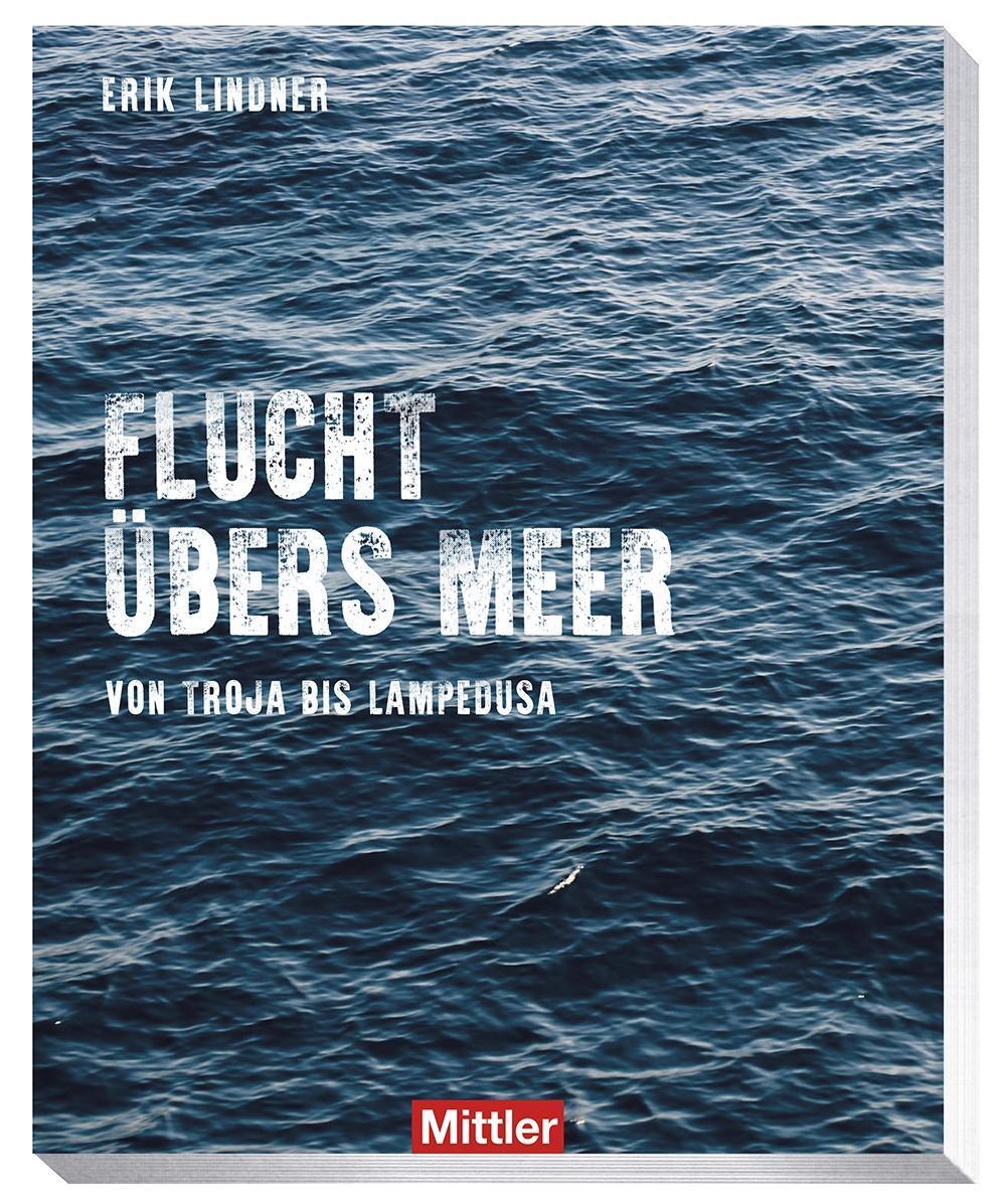 Cover: 9783813209877 | Flucht übers Meer - Flight across the sea | Erik Lindner | Taschenbuch